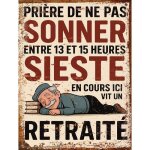 Plaque m�tal humoristique pri�re de ne pas sonner ? sieste en cours ? ici vit un retrait� ? d�co murale ...