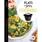 Plats du soir avec cookeo. les petits livres de recettes moulinex