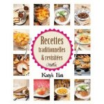 Recettes traditionnelles & revisitées Recettes traditionnelles & revisitées