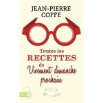Toutes les recettes de vivement dimanche prochain