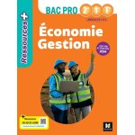 Ressources plus - �conomie gestion - 2de 1re tle bac pro - ed. 2024 - livre �l�ve