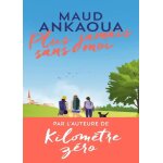 Roman - ankaoua maud - plus jamais sans moi - amour - dépendance - 2025 Roman - ankaoua maud - plus jamais sans moi - amour - dépendance - 2025