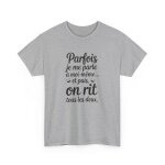 T - shirt drôle amusant homme femme citation humour rire tee shirt blanc ou gris phrase fun coton adulte ... T - shirt drôle amusant homme femme citation humour rire tee shirt blanc ou gris phrase fun coton adulte ...