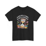 T - shirt retrait� dr�le unisexe je n?ai pas le temps je suis � la retraite design sablier t - shirt ...