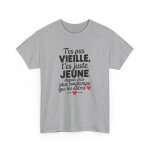 Tee - shirt femme humour anniversaire t?es pas vieillet - shirt drle jeune depuis longtemps blanc ou ...
