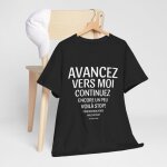 Tee shirt unisex humour avancez vers moi ide cadeau humour drle rigolo pour homme et femme : couleur ...