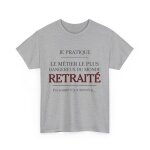 Tee shirt unisex métier retraité idée cadeau humour drôle amusant homme / femme : couleur - sport grey ... Tee shirt unisex métier retraité idée cadeau humour drôle amusant homme / femme : couleur - sport grey ...