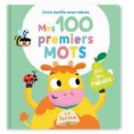 Livre tactile - mes 100 premiers mots la ferme - vocabulaire enrichi - couleurs vives - rabats interactifs ...