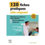 Livre - elsevier masson - 120 fiches pratiques aide - soignant - 5e edition - compétences 2021 - soins ... Livre - elsevier masson - 120 fiches pratiques aide - soignant - 5e edition - compétences 2021 - soins ...
