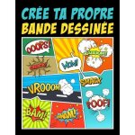 #1499 cre ta propre bande dessine : 100 planches de bd vierges pour adultes ados & enfants - 102 pages ...