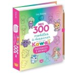Mes 300 mod�les � dessiner en pas � pas kawa�. personnages & animaux
