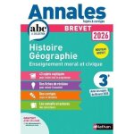 Annales brevet histoire g�ographie enseignement moral et civique brevet 3e. avec les sujets du brevet ...