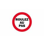 Autocollant sticker adhesif signalisation plaque porte panneau roulez au pas Autocollant sticker adhesif signalisation plaque porte panneau roulez au pas