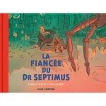 Bd - septimus - la fiance du dr septimus - collection les aventures de blake et mortimer Bd - septimus - la fiance du dr septimus - collection les aventures de blake et mortimer