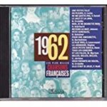 Les plus belles chansons franaises 1962 [audio cd] artistes divers c. jerome nicole croisille adamo ...