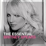 Britney spears - essential britney spears