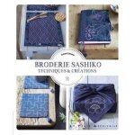 Broderie sashiko. techniques et crations