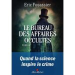 Roman policier - le bureau des affaires occultes - valentin verne - automne 1830 - paris - brigade de ...