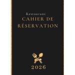 Cahier r�servation restaurant 2026 2 pages par jour d�jeuner d�ner agenda restaurant 72 r�servations ...