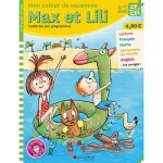 Cahier de vacances - max et lili - cp au ce1 - exercices fran�ais et math�matiques