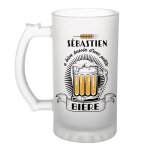 Chope de bi�re - s�bastien - verre humoristique - 470 ml - cadeau f�te des m�res - anniversaire
