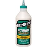 Colle � bois - titebond - ultimate iii (1415) - 946 ml - forte adh�rence & s�chage rapide - r�sistante ...