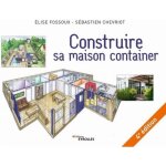 Maison container - eyrolles - construire sa maison container. 4e �dition - architecture - collectif - ...