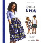 Coudre le wax. avec patrons