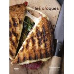 Livre de recettes - first - les croques - plus de 50 recettes gourmandes et originales