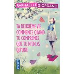 Ta deuxime vie commence quand tu comprends que tu nen as quune - giordano raphalle - livres - littrature ...