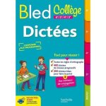 Dictes collge bled - bled - collge - exercices dorthographe - franais - cahier dactivits