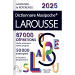 Dictionnaire - larousse - maxipoche + - 2025 - imprim� - 1000 pages