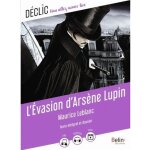Levasion darsène lupin - maurice leblanc - livre enrichi - aventure - prison Levasion darsène lupin - maurice leblanc - livre enrichi - aventure - prison