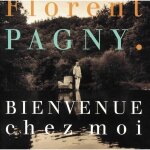 Florent pagny bienvenue chez moi album cd