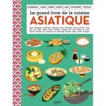 Livre de cuisine - cuisine asiatique - recettes vari�es - techniques culinaires - ouvrage complet