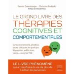Le grand livre des th�rapies cognitives et comportementales