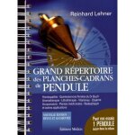 Grand rpertoire des planches - cadrans de pendule - edition revue et augmente