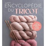 La grande encyclop�die du tricot