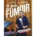 Le guide pratique du fumoir Le guide pratique du fumoir
