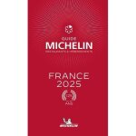 Guide michelin france. restaurants & hbergements edition 2025