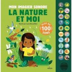 Mon imagier sonore. la nature et moi Mon imagier sonore. la nature et moi