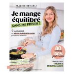 Je mange �quilibr� sans me priver !