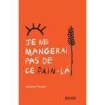 Je ne mangerai pas de ce pain - l�
