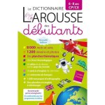 Larousse dictionnaire des débutants 6 - 8 ans cp - ce Larousse dictionnaire des débutants 6 - 8 ans cp - ce