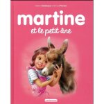 Livre - les plus belles histoires de martine t. 31 martine et le petit �ne
