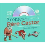 Livre cd - pre castor - 3 contes du pre castor - gare aux ogres ! -  partir de 3 ans - 31 min dcoute ...