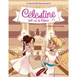 Livre - c�lestine petit rat de lop�ra t. 2 le chausson rouge