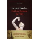 Livre - city - le petit bacchus - guide de lamateur de vin - anecdotes et conseils pratiques