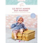 Livre de couture - c�line pelizza - le petit monde des poupons - 28 mod�les � r�aliser