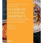Livre - le livre de cuisine du diabtique 185 recettes pour garder le got et lquilibre